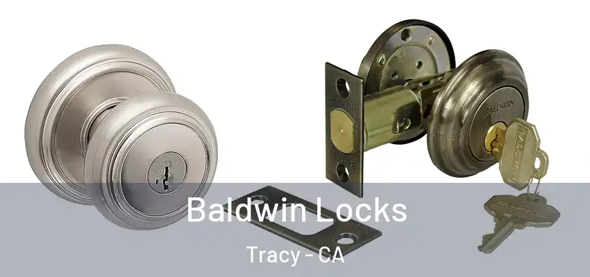  Baldwin Locks Tracy - CA
