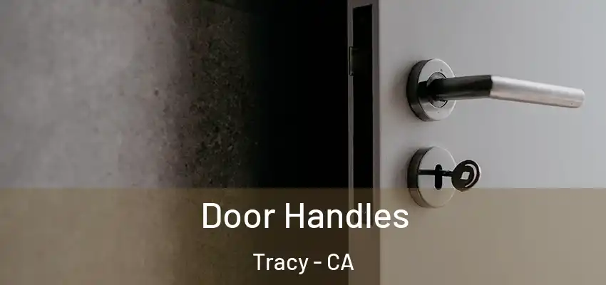  Door Handles Tracy - CA