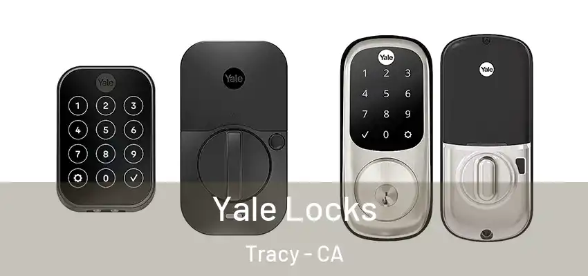  Yale Locks Tracy - CA